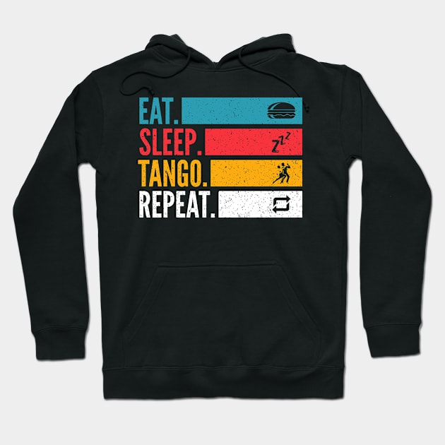 Eat Sleep Tango Repeat For Tango Argentino Dancer Hoodie by Primo Style